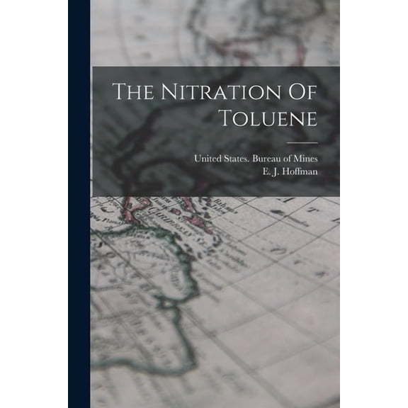 The Nitration Of Toluene, (Paperback)