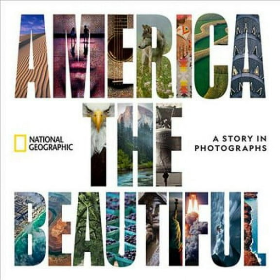 America the Beautiful : A Story in Photographs (Hardcover)