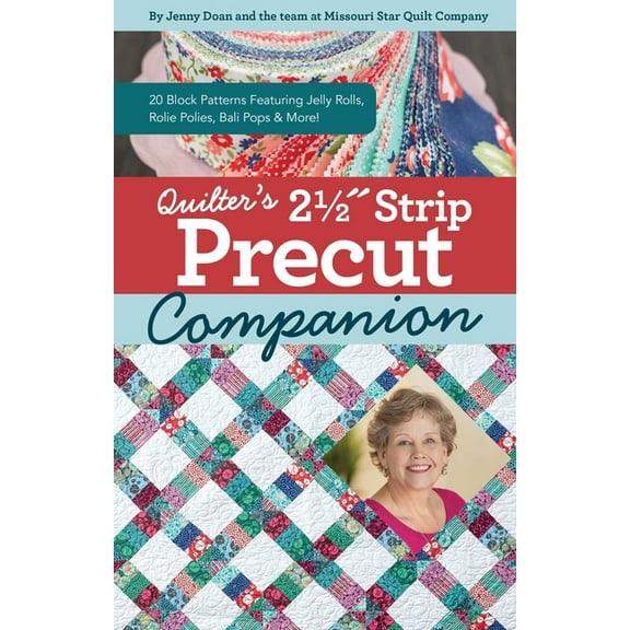 Reference Guide Quilter's 2-1/2 Strip Precut Companion: 20 Block Patterns Featuring Jellyrolls, Rolie Polies, Bali Pops & More!, (Spiral-Bound)