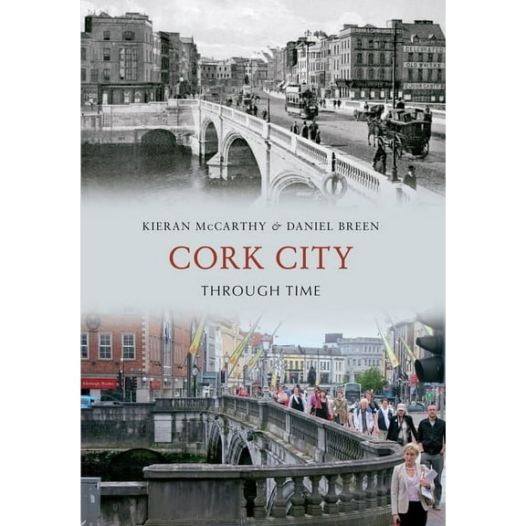 Through Time: Cork City Through Time (Paperback)