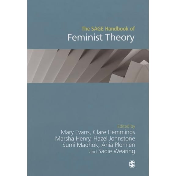 The SAGE Handbook of Feminist Theory, (Hardcover)
