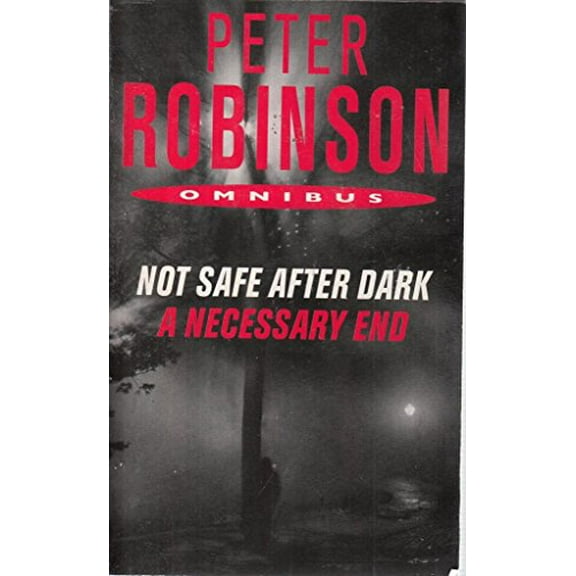 Pre-Owned Peter Robinson Omnibus Not Safe After Dark and A Necessary end Paperback