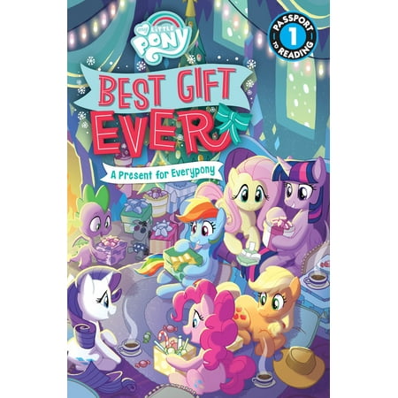 My Little Pony: Best Gift Ever: A Present for Everypony - (My Little Pony The Best Night Ever)