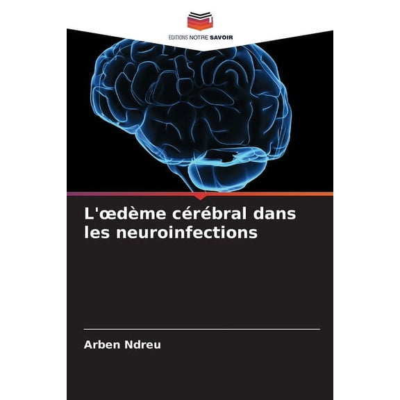 L'oedème cérébral dans les neuroinfections, (Paperback)