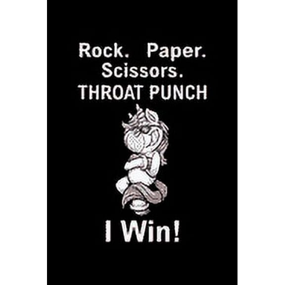 Rock Paper Scissors Throat Punch I Win!: Unicorn Gifts For Girls 9-12 (Paperback)