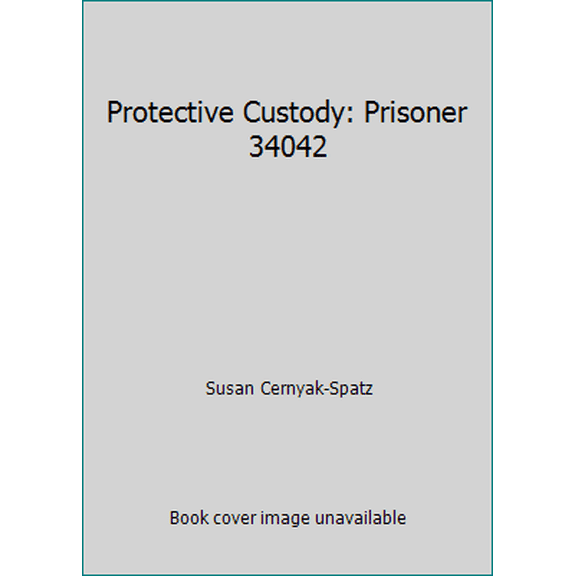 Pre-Owned Protective Custody Prisoner 34042