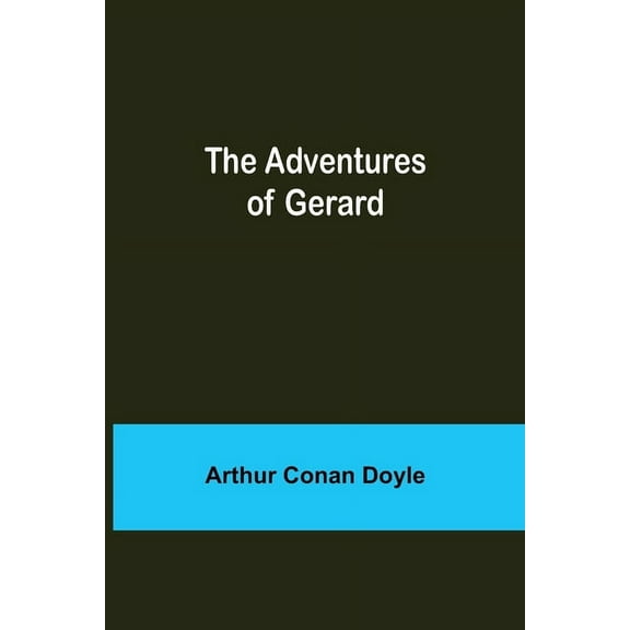 The Adventures of Gerard, (Paperback)