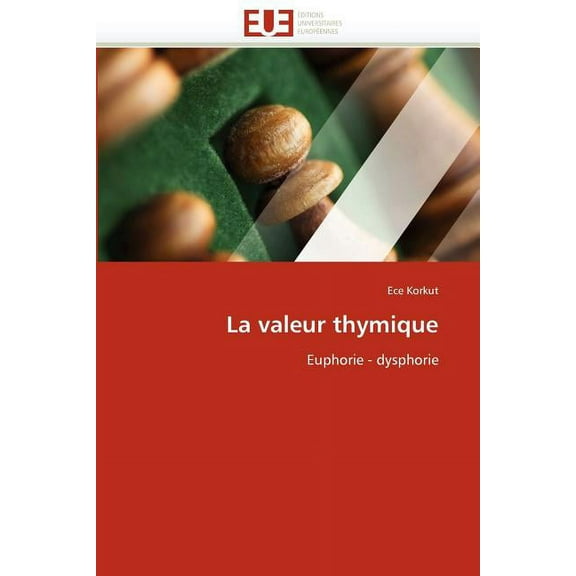 Omn.Univ.Europ.: La valeur thymique (Paperback)