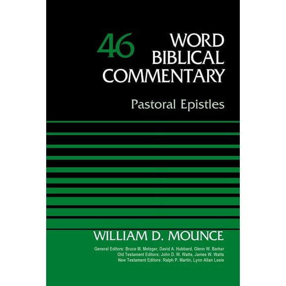 Word Biblical Commentary Pastoral Epistles, Volume 46: 46, (Hardcover)