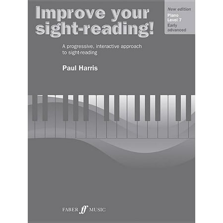 Faber Edition: Improve Your Sight-Reading: Improve Your Sight-Reading! Piano, Level 7 : A Progressive, Interactive Approach to Sight-Reading (Paperback)