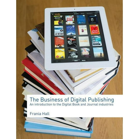 The Business of Digital Publishing, (Paperback)