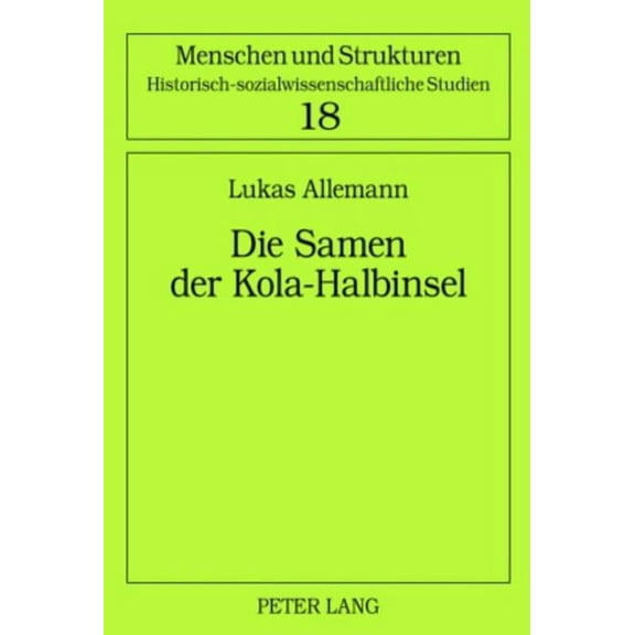 Menschen Und Strukturen: Die Samen der Kola-Halbinsel (Hardcover)