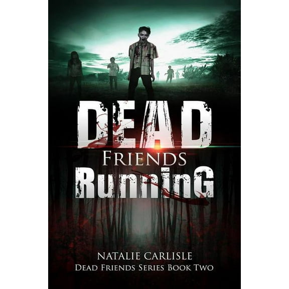 Dead Friends Dead Friends Running, Book 2, (Paperback)