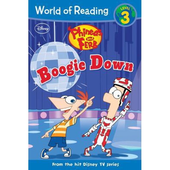 Pre-Owned Phineas and Ferb #4: Boogie Down (World of Reading, 4) (Paperback) 1423148134 9781423148135