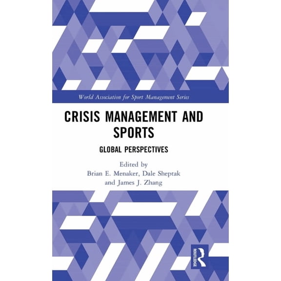 World Association for Sport Management Crisis Management and Sports: Global Perspectives, (Hardcover)