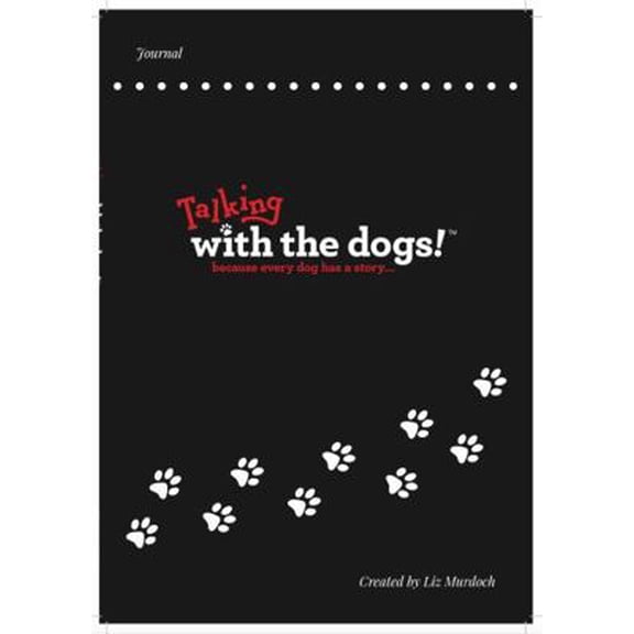 Pre-Owned Talking with the dogs journal: Because every dog has a story (Paperback) 173612711X 9781736127117