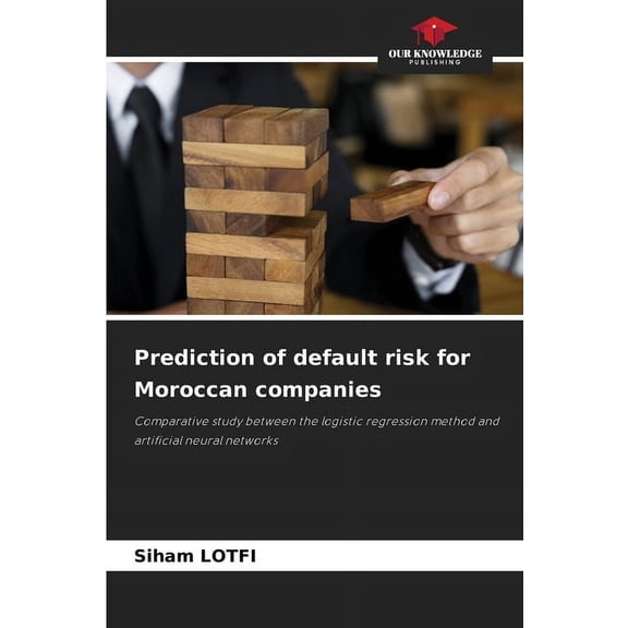Prediction of default risk for Moroccan companies, (Paperback)