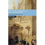 New Studies in European History Family and Community in Early Modern Spain, (Hardcover)
