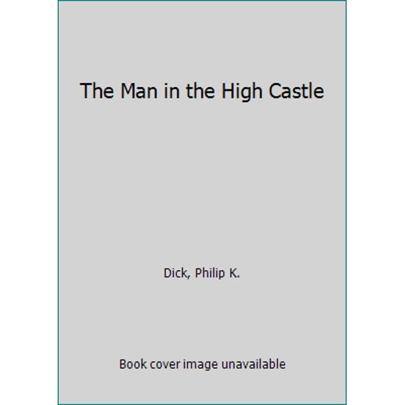 Pre-Owned The Man In the High Castle (Unknown) 0425086569 9780425086568