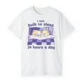 thumbnail image 3 of I Was Built To Sleep 24 Hours A Day T-Shirt, 3 of 5