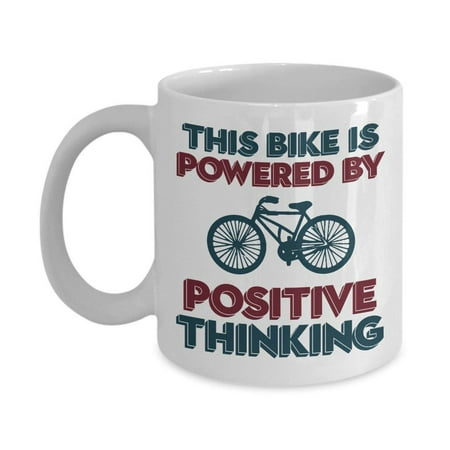 This Bike Is Powered By Positive Thinking Motivational Coffee & Tea Gift Mug For A Biker And Cup Gifts For Cyclist Men &
