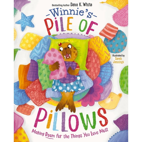 Winnie's Pile of Pillows: Making Room for the Things You Love Most, (Hardcover)