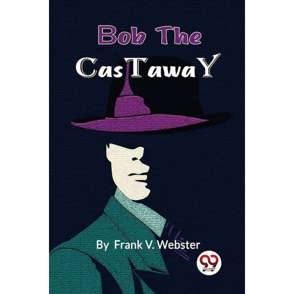 Bob the Castaway, (Paperback)