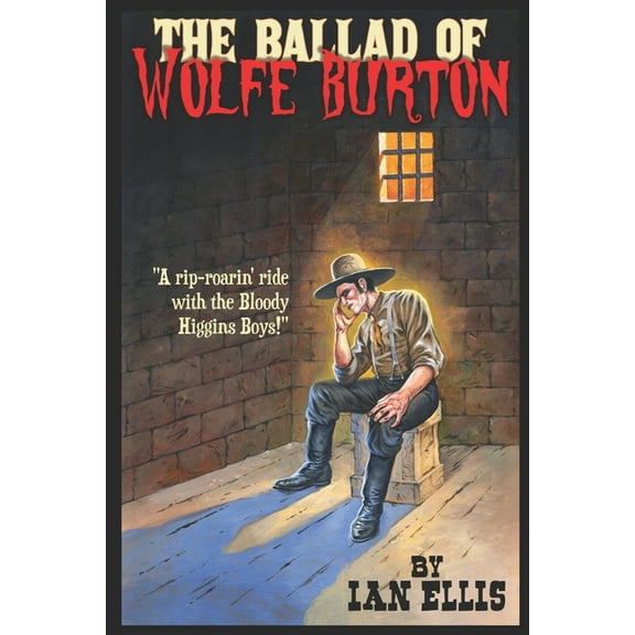 The Ballad Of Wolfe Burton (Paperback)