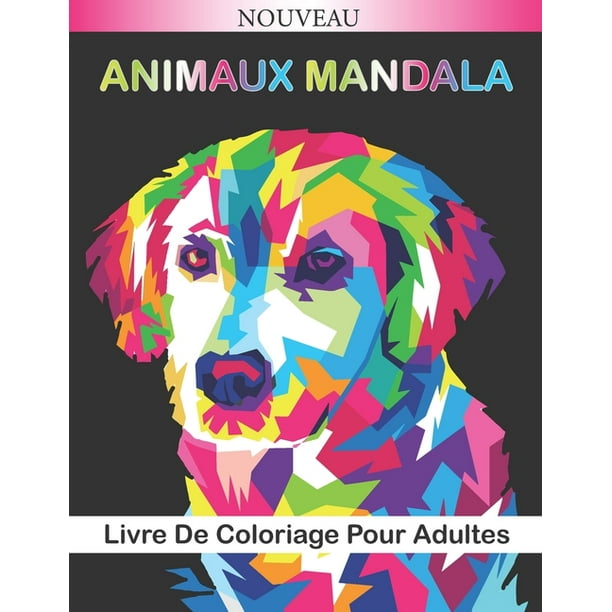 Animaux Mandala Livre De Coloriage Pour Adultes Magnifiques Mandalas Animaux A Colorier Lions Elephants Hiboux Chevaux Chiens Chats Cahier De Coloriage Relaxant Et Anti Stress Un Joli C Walmart Com