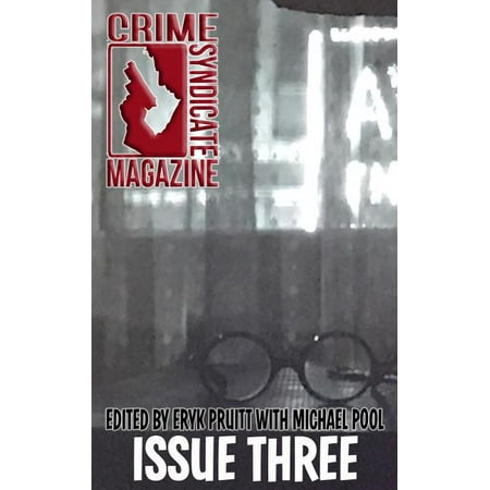 Crime Syndicate Magazine Issue Three (Paperback)