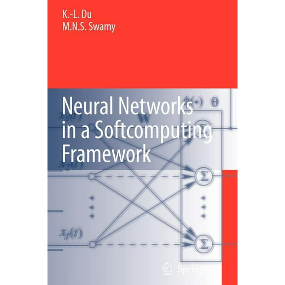 Neural Networks in a Softcomputing Framework, (Paperback)