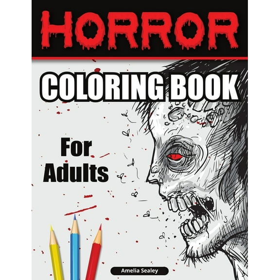 Creepy Coloring Book for Adults: Horror Designs, Coloring Book for Relaxation and Stress Relief, (Paperback)
