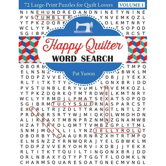 Happy Quilter Word Search"volume 1: 72 Large-Print Puzzles for Quilt Lovers, (Paperback)