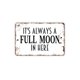 thumbnail image 1 of (Metal de aluminio) Letrero de metal con la frase "Siempre hay luna llena aquí", divertido letrero de metal para baño, estilo rústico, moderno y contemporáneo, tamaño 16 x 12 pulgadas, 1 of 4