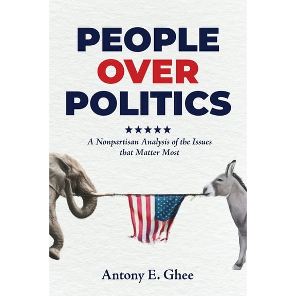 People Over Politics: A Nonpartisan Analysis of the Issues that Matter Most, (Paperback)