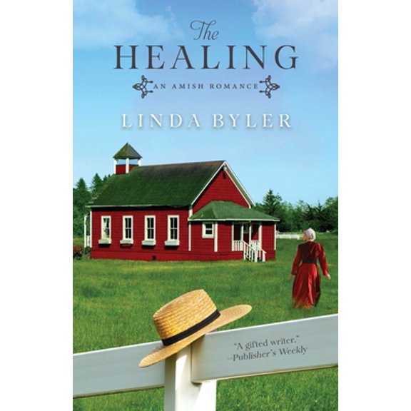 Pre-Owned The Healing: An Amish Romance (Paperback) 1680993941 9781680993943