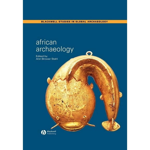Wiley Blackwell Studies in Global Archae African Archaeology: A Critical Introduction, (Paperback)