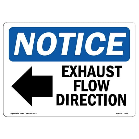 OSHA Notice Sign - Exhaust Flow Direction [Left Arrow] Sign With Symbol | Choose from: Aluminum, Rigid Plastic or Vinyl Label Decal | Protect Your Business, Work Site |  Made in the