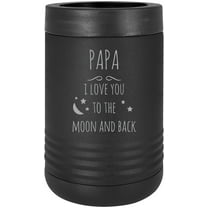 Papa I Love You to the Moon and Back Stainless Steel Engraved Insulated Beer Beverage Holder Can Cooler, Black
