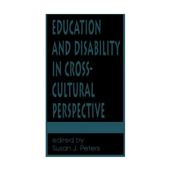 Reference Books in International Educati Education and Disability in Cross-Cultural Perspective, Book 25, (Hardcover)