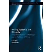 Routledge Advances in Feminist Studies and Intersectionality: Writing Academic Texts Differently: Intersectional Feminist Methodologies and the Playful Art of Writing (Hardcover)