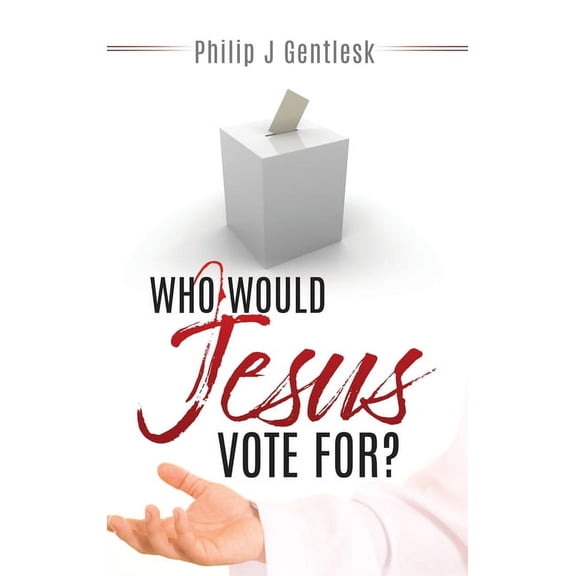 Who Would Jesus Vote For?, (Hardcover)