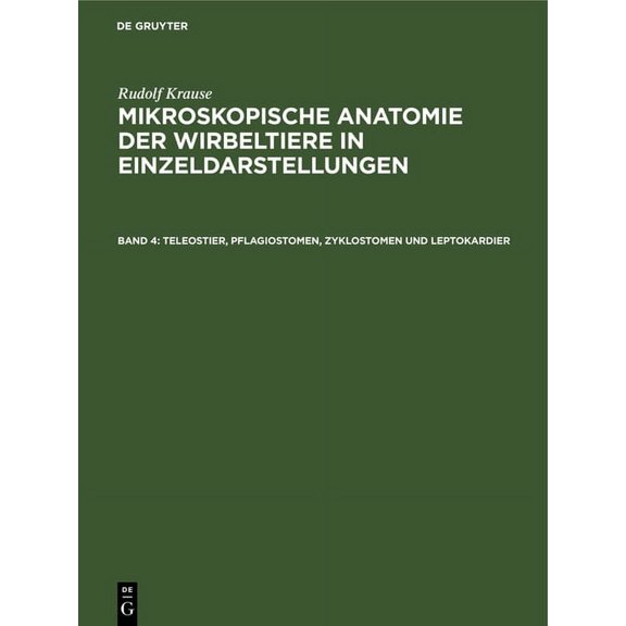 Teleostier, Pflagiostomen, Zyklostomen Und Leptokardier, (Hardcover)