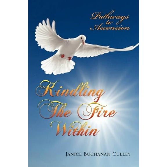 Kindling the Fire Within (Paperback)