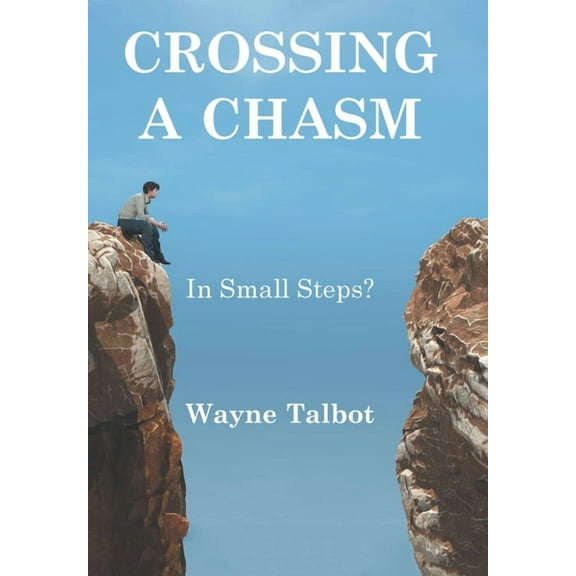 Crossing a Chasm : In Small Steps? (Hardcover)