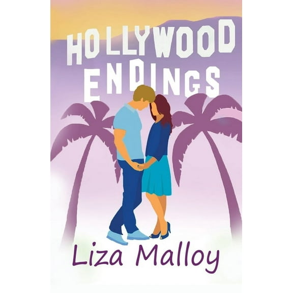 Hollywood Endings (Paperback) by Liza Malloy