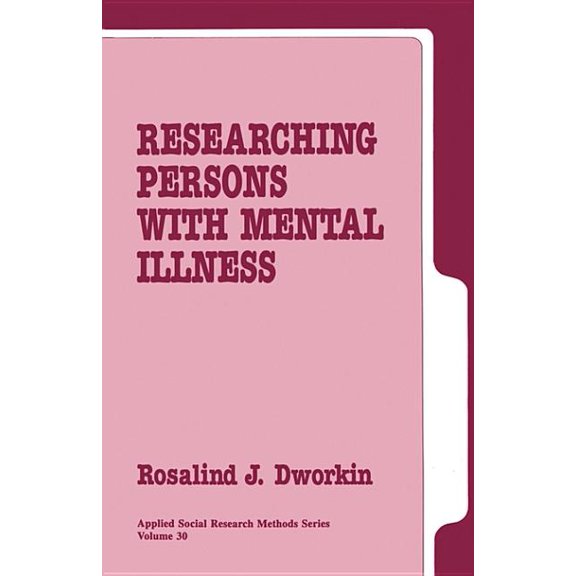 Applied Social Research Methods Researching Persons with Mental Illness, Book 30, (Paperback)