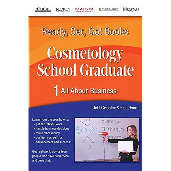 Pre-Owned Ready, Set, Go! Cosmetology School Graduate : Book 1: All about Business (Mass Market Paperback) 9780985580230