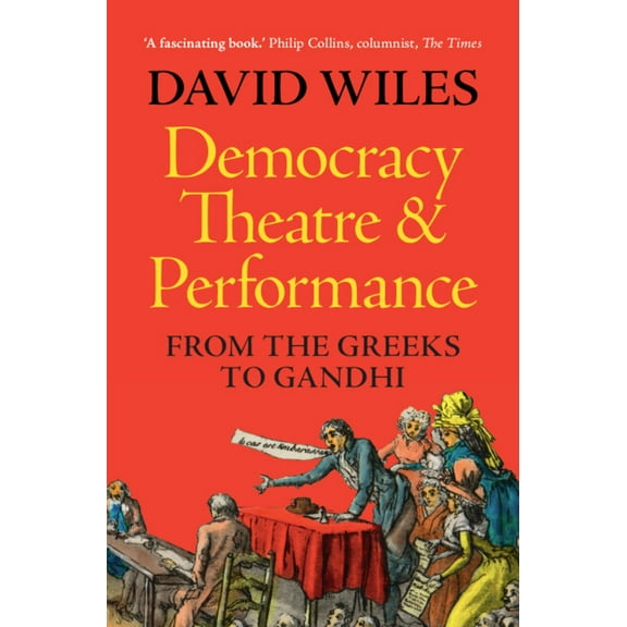 Democracy, Theatre and Performance, (Hardcover)