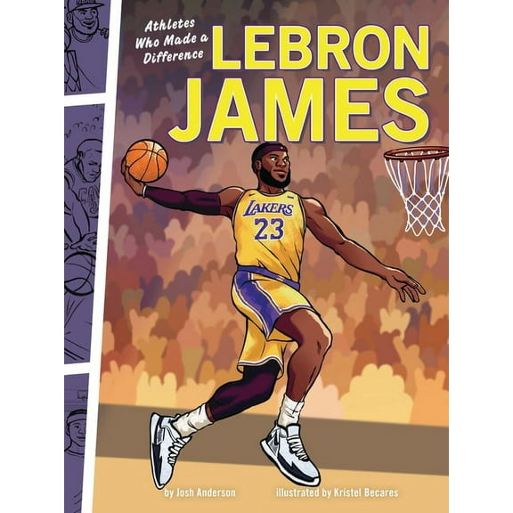 Athletes Who Made a Difference Lebron James: Athletes Who Made a Difference, (Paperback)